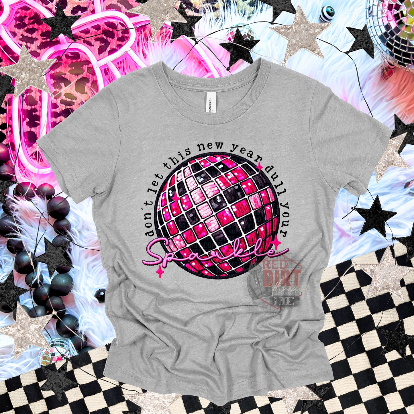 Don't Let This New Year Dull Your Sparkle DTF Transfer | Trendy New Year's DTF Transfer | Ready to Press | High Quality DTF Transfers | Fast Shipping