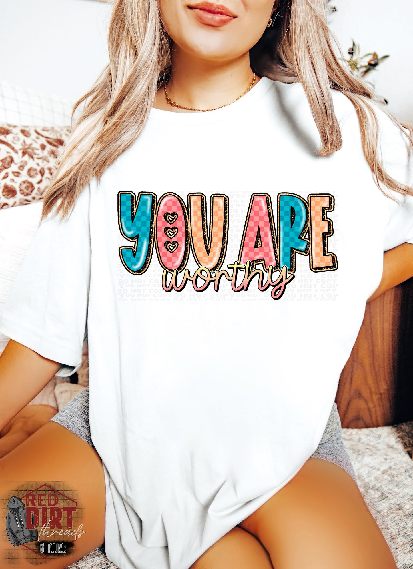 You Are Worthy DTF Transfer | Trendy Uplifting DTF Transfer | Ready to Press | High Quality DTF Transfers | Fast Shipping