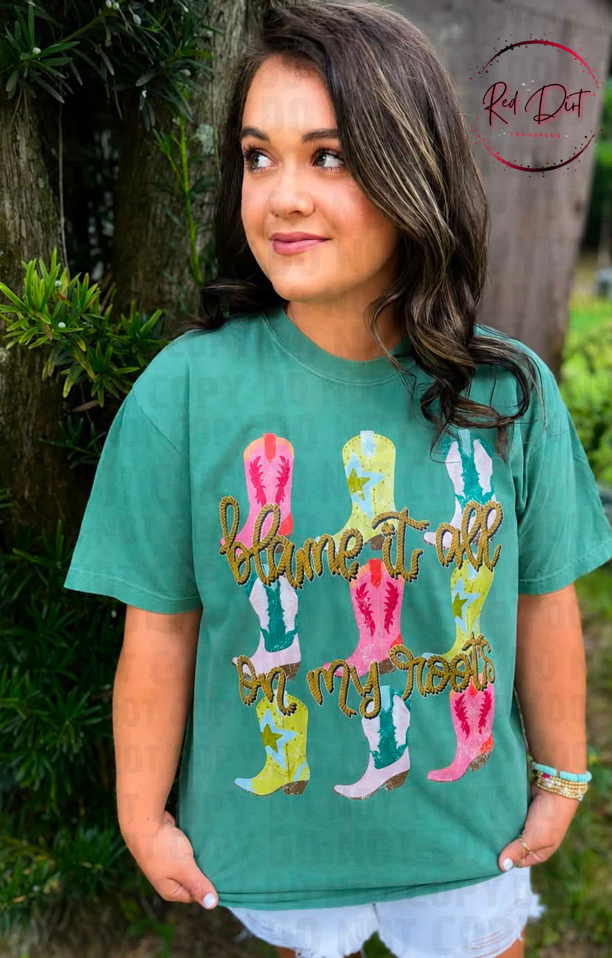Blame It All On My Roots DTF Transfer | Western Cowgirl Boots Transfer | Country Heat Transfer | Ready to Press