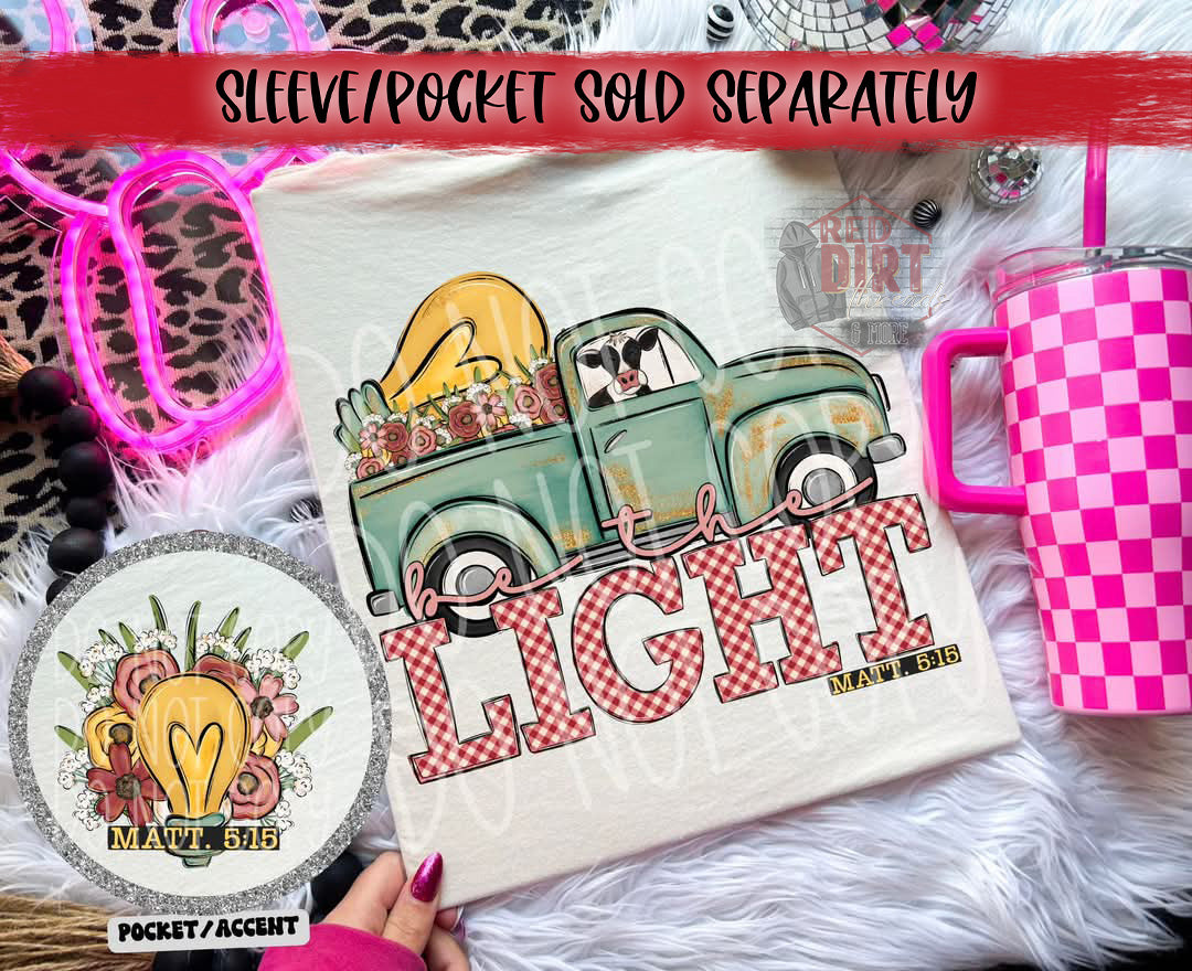 Be The Light DTF Transfer | Trendy Religious DTF Transfer | Ready to Press | High Quality DTF Transfers | Fast Shipping