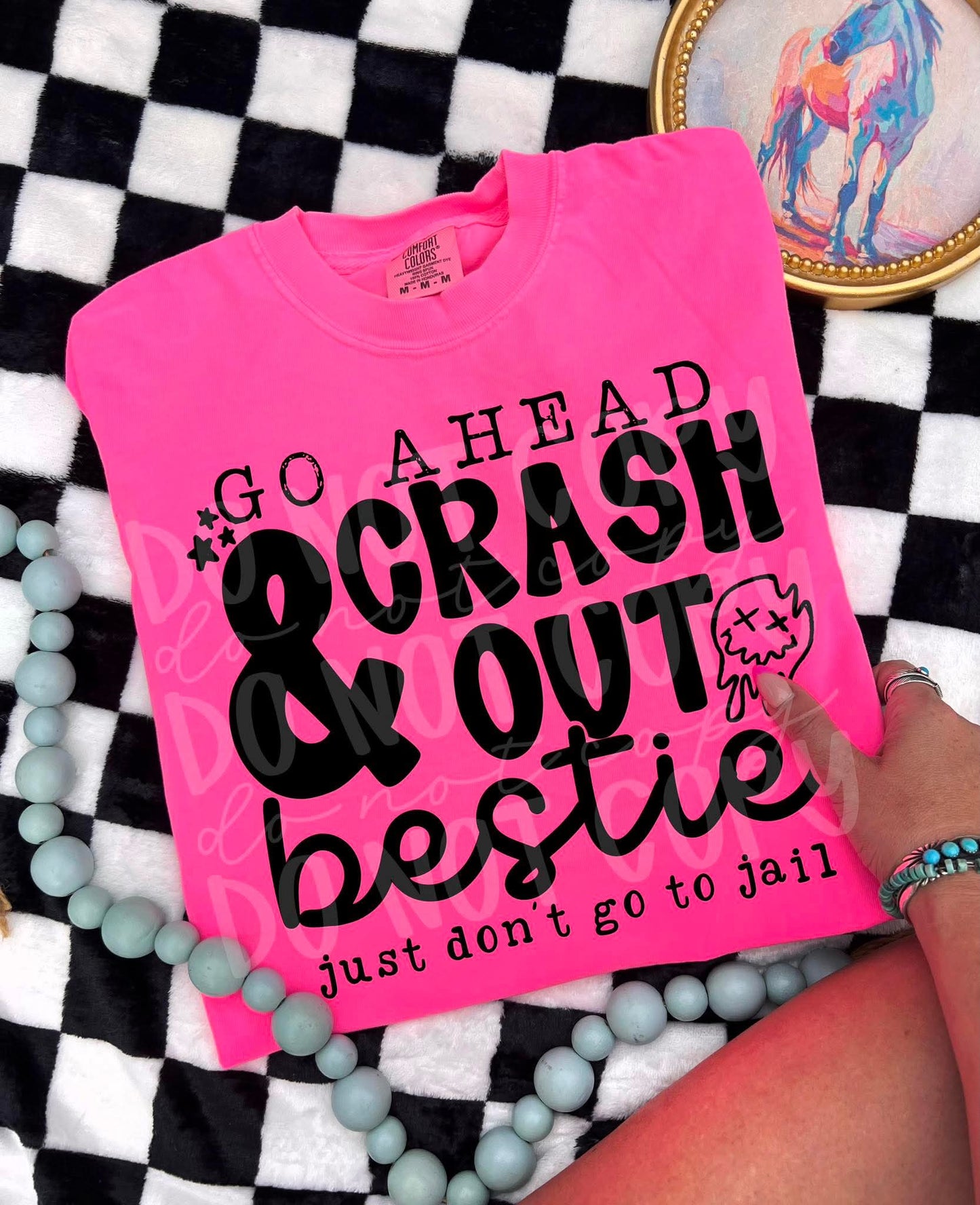 Go Ahead and Crash Out Bestie Just Don't Go To Jail DTF Transfer | Trendy Snarky DTF Transfer | High Quality Image Transfers | Ready to Press | Instant Peel