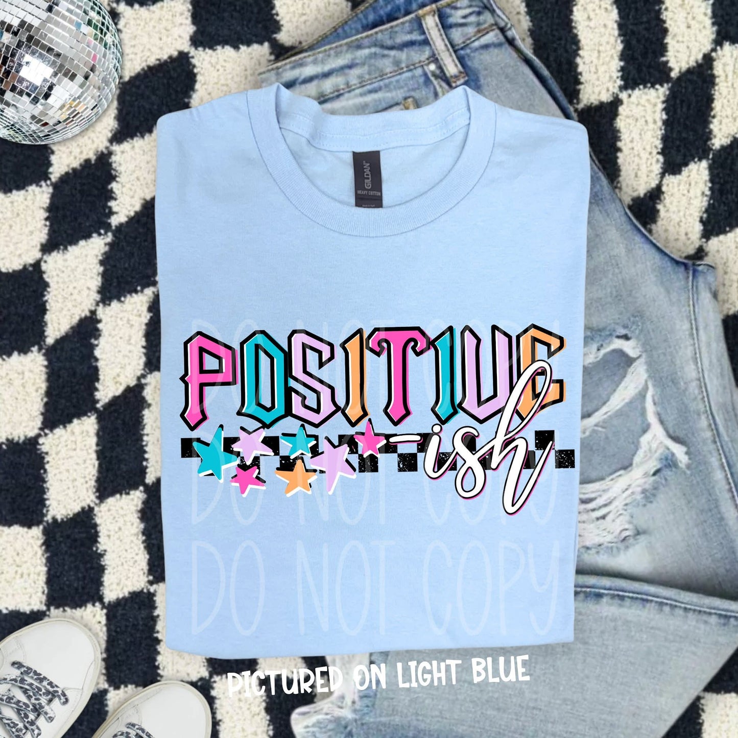 Positive-ish DTF Transfer Ready to Press | Sarcastic Trendy DTF Design | Retro Colorful Star Transfer | Red Dirt Transfers