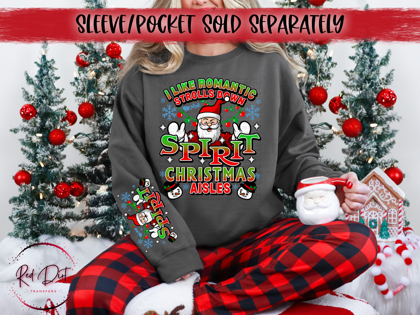 I Like Romantic Strolls Through Christmas Aisles DTF Transfer | Trendy Christmas DTF Transfer | High Quality Image Transfers | Ready to Press | Instant Peel