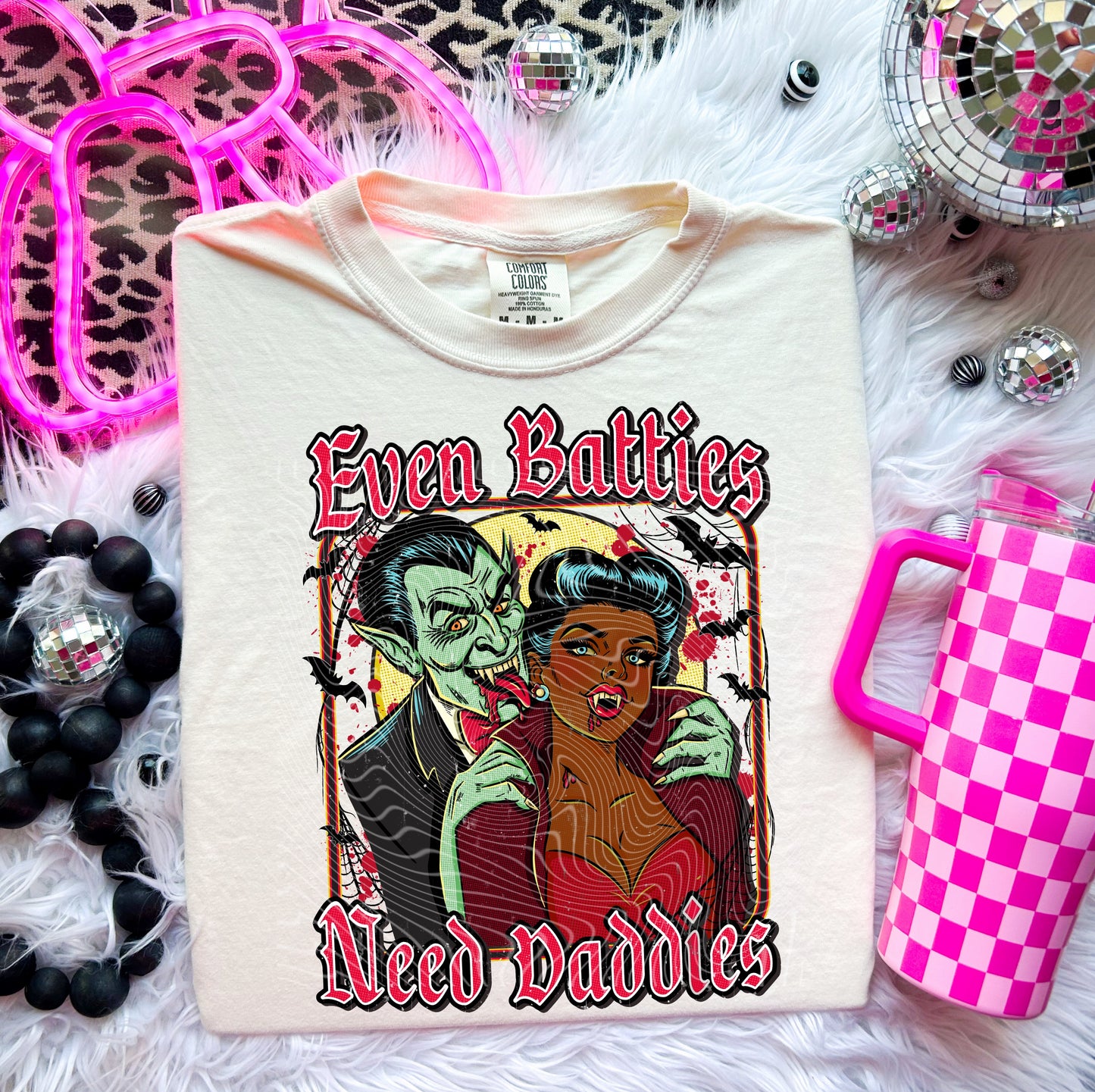 Even Baddies Need Daddies DTF Transfer | Trendy DTF Transfer | Ready to Press | High Quality DTF Transfers | Fast Shipping