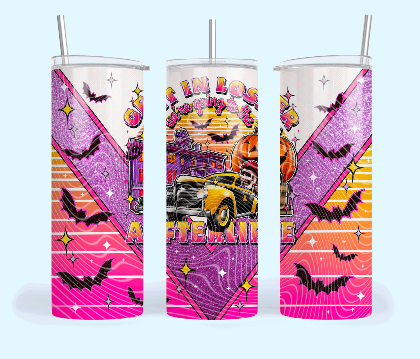 Get In Loser We're Going to the Afterlife Insulated Tumbler with Plastic Lid and Sealed Reusable Straw | Trendy Cup | Hot/Cold Tumbler