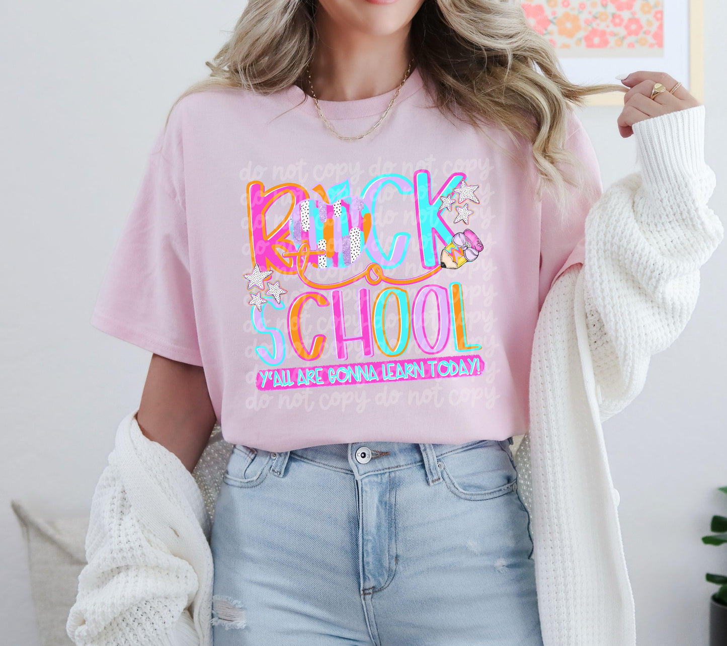 Back to School DTF Transfer | Y'all Are Gonna Learn Today Heat Transfer | Teacher Shirt Transfer | Funny Teacher Iron On | School Graphic