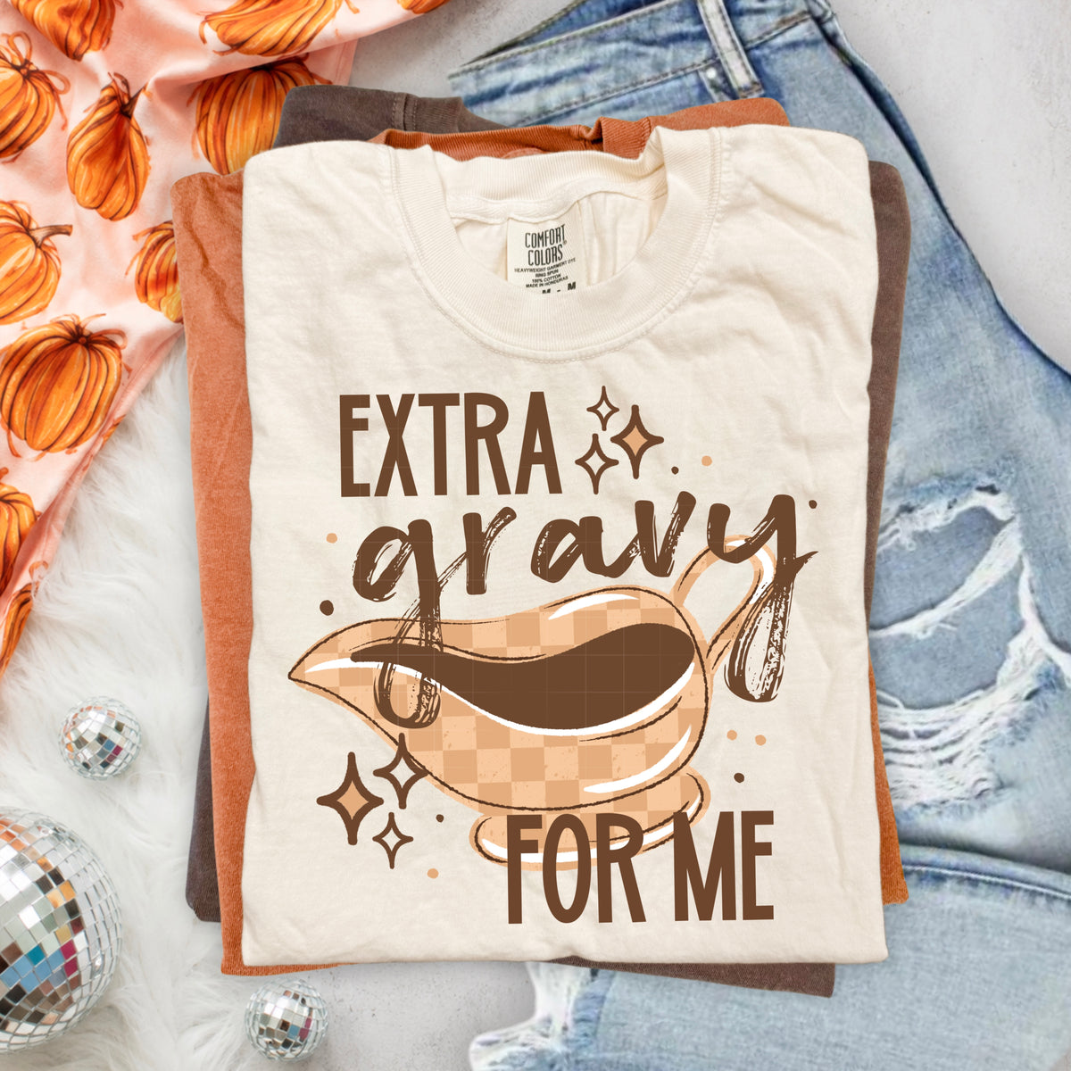 Extra Gravy For Me DTF Transfer, Thanksgiving DTF, Gravy Shirt Transfer, Fall DTF Transfer, Turkey Day Shirt, Thanksgiving Shirt