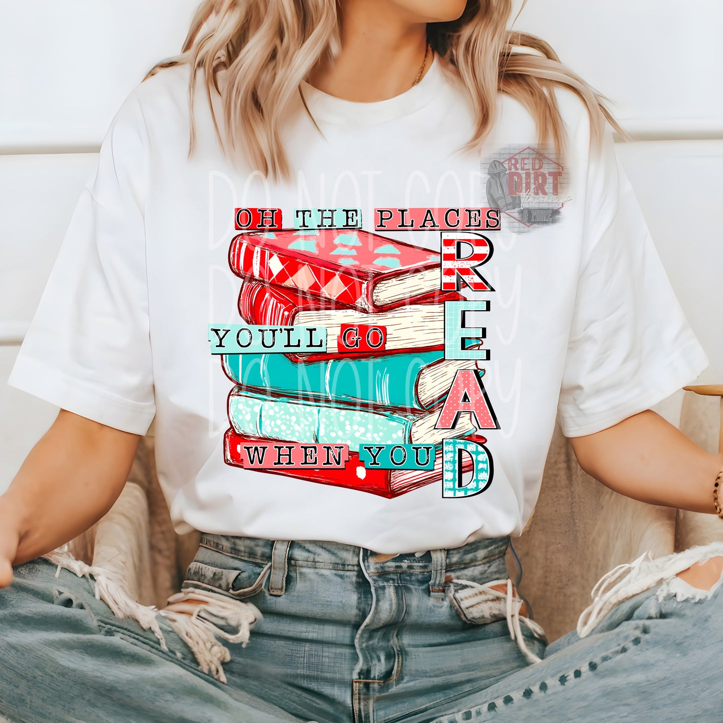 Oh the Places You'll Go When You Read DTF Transfer | Trendy Bookish DTF Transfer | High Quality Image Transfers | Ready to Press | Fast Shipping
