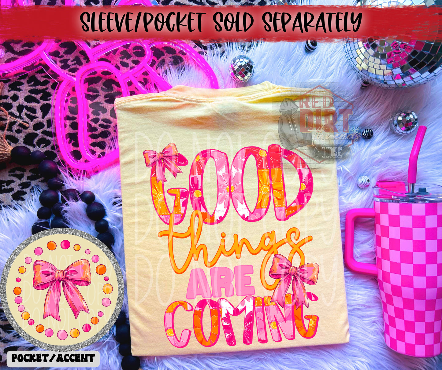 Good Things Are Coming DTF Transfer | Trendy Summer DTF Transfer | High Quality Image Transfers | Ready to Press | Fast Shipping