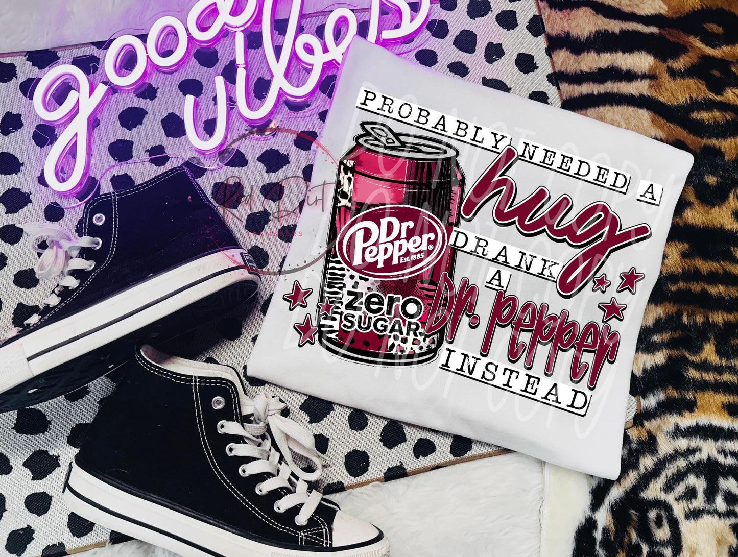 Probably Needed a Hug, Drank a Dr. Pepper Zero Instead DTF Transfer | Trendy Soda Pop DTF Transfer | High Quality Image Transfers | Ready to Press | Fast Shipping