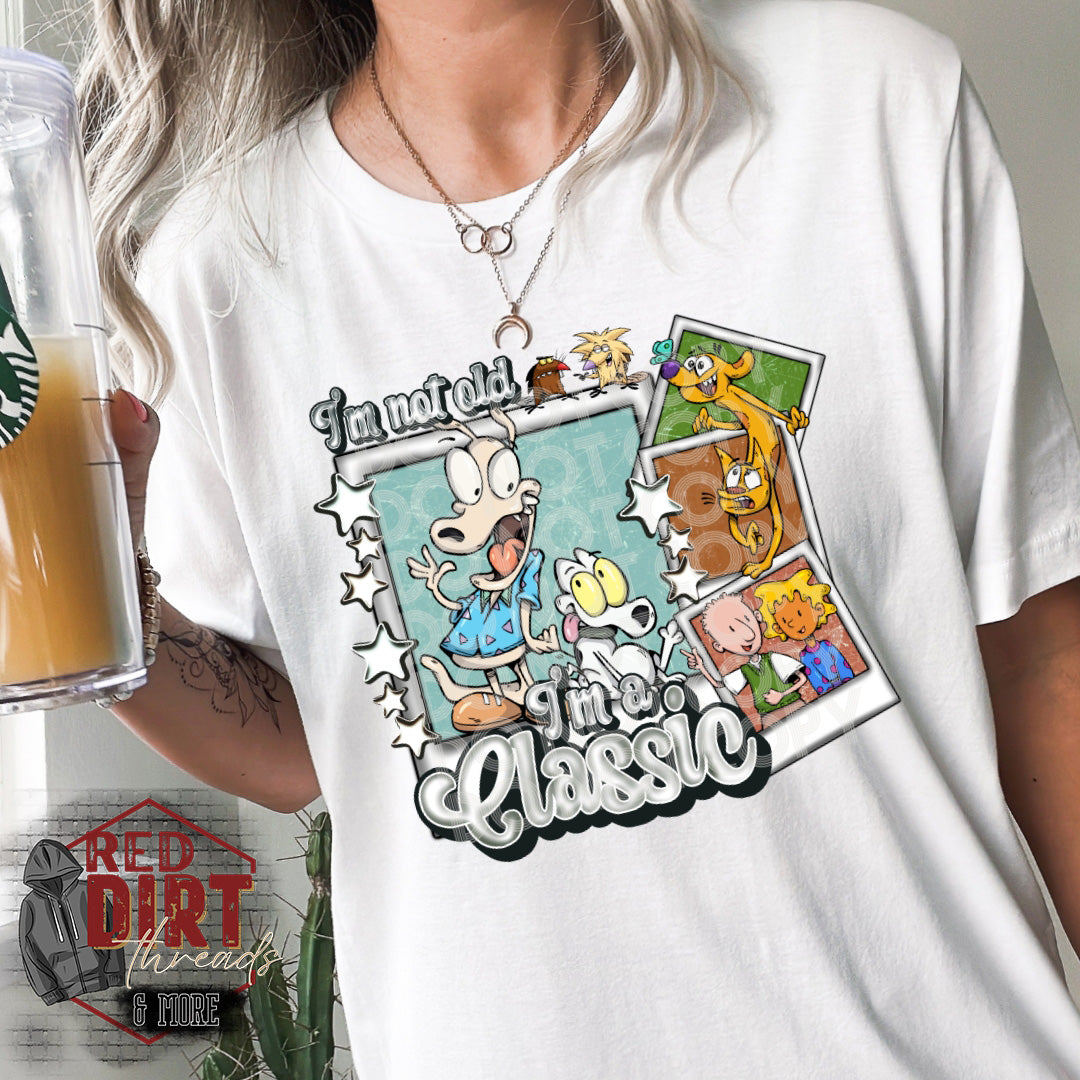 I'm a Classic DTF Transfer | Trendy Throwback DTF Transfer | Ready to Press | High Quality DTF Transfers | Fast Shipping