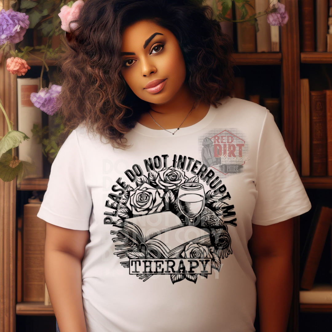 Please Do Not Interrupt My Therapy DTF Transfer | Trendy Bookish DTF Transfer | Ready to Press | High Quality DTF Transfers | Fast Shipping