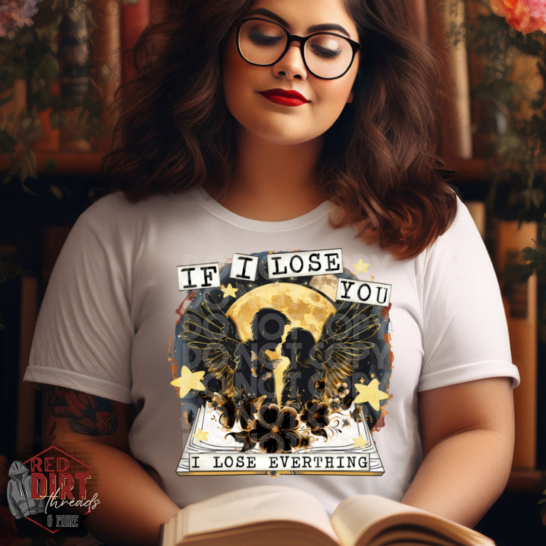 If I Lose You I Lose Everything DTF Transfer | Trendy Bookish DTF Transfer | Ready to Press | High Quality DTF Transfers