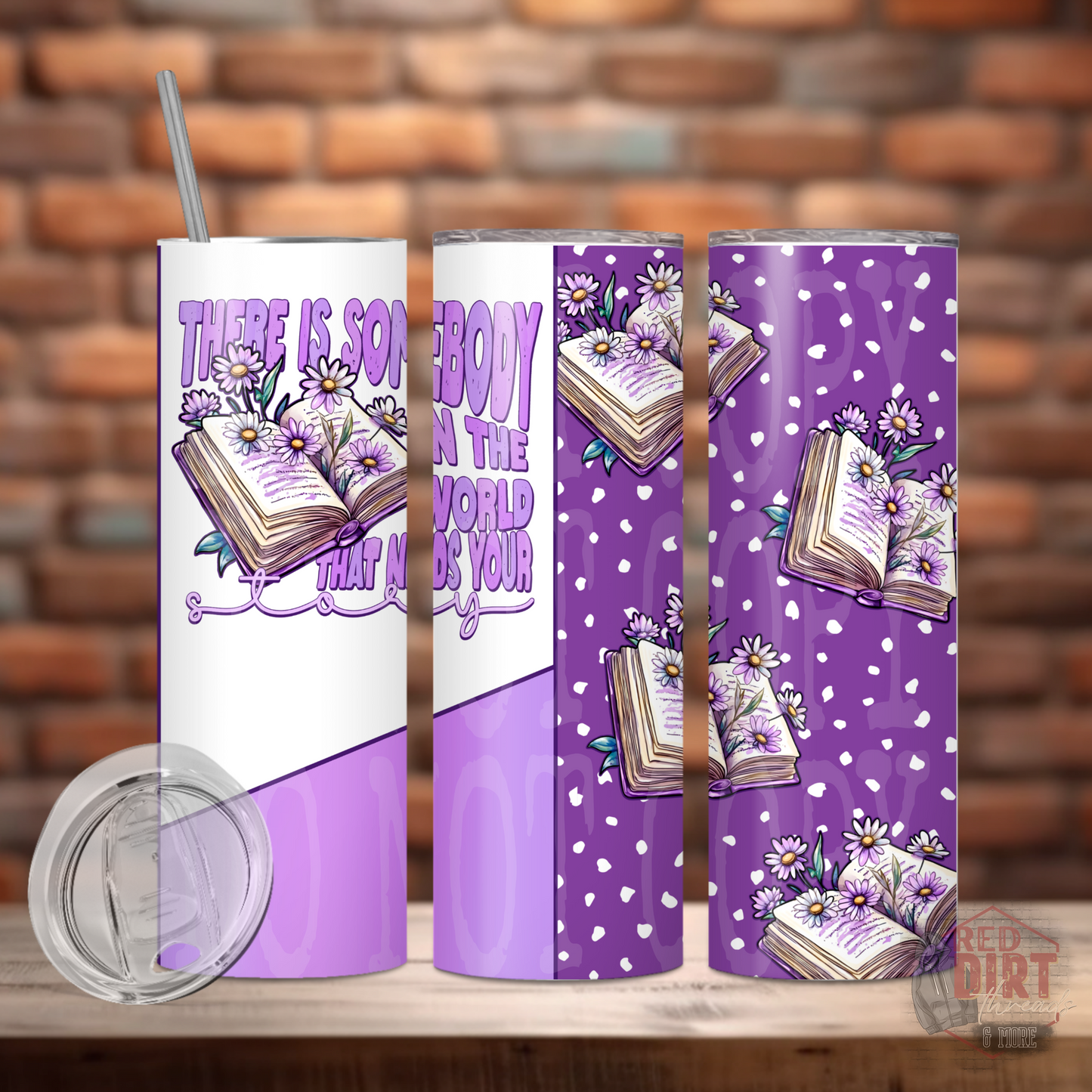 There Is Someone In The World That Needs To Hear Your Story Insulated Tumbler with Plastic Lid and Sealed Reusable Straw | Trendy Mental Health Cup | Hot/Cold Tumbler