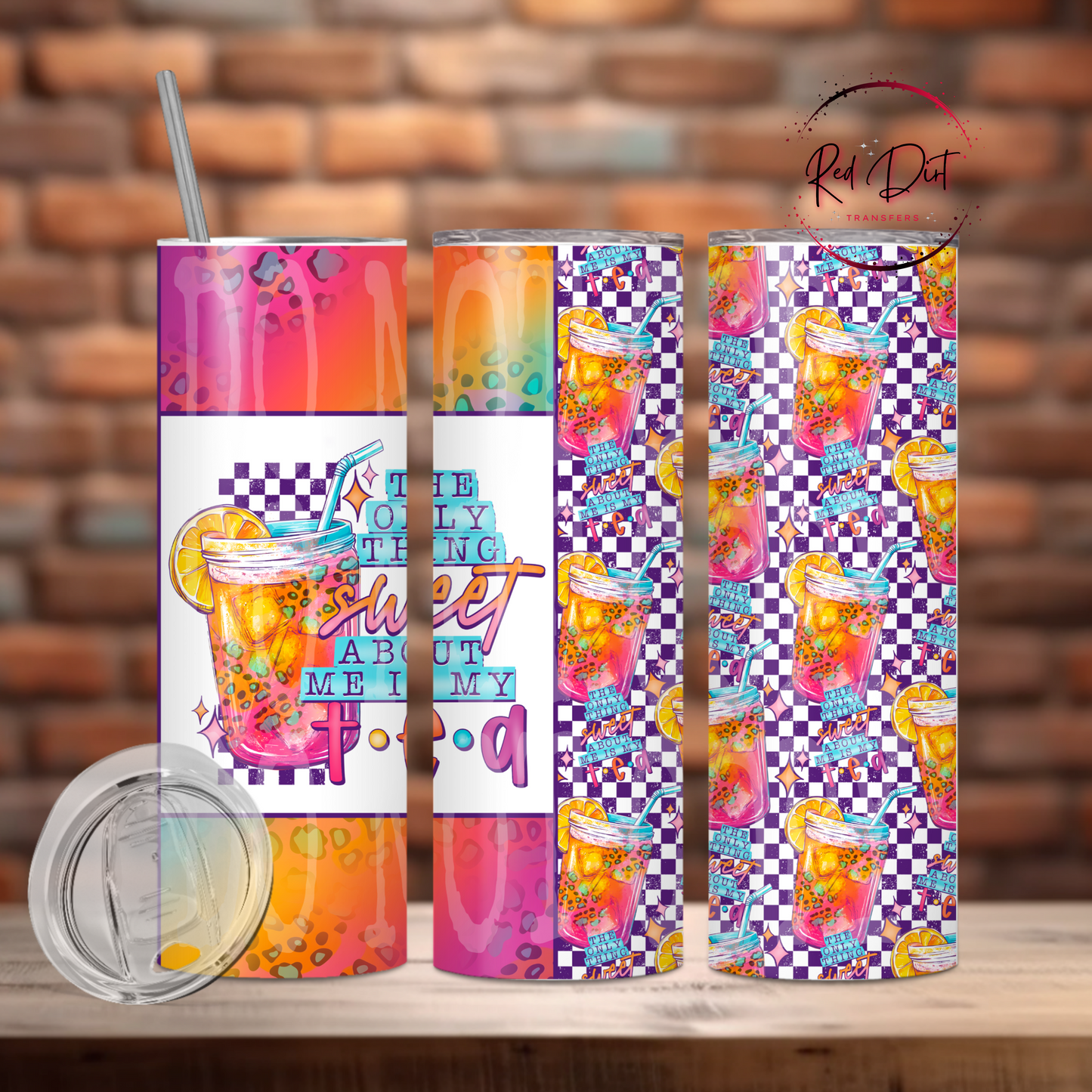 The Only Thing Sweet About Me is My Tea Insulated Tumbler with Plastic Lid and Sealed Reusable Straw | Trendy Snarky Cup | Hot/Cold Tumbler