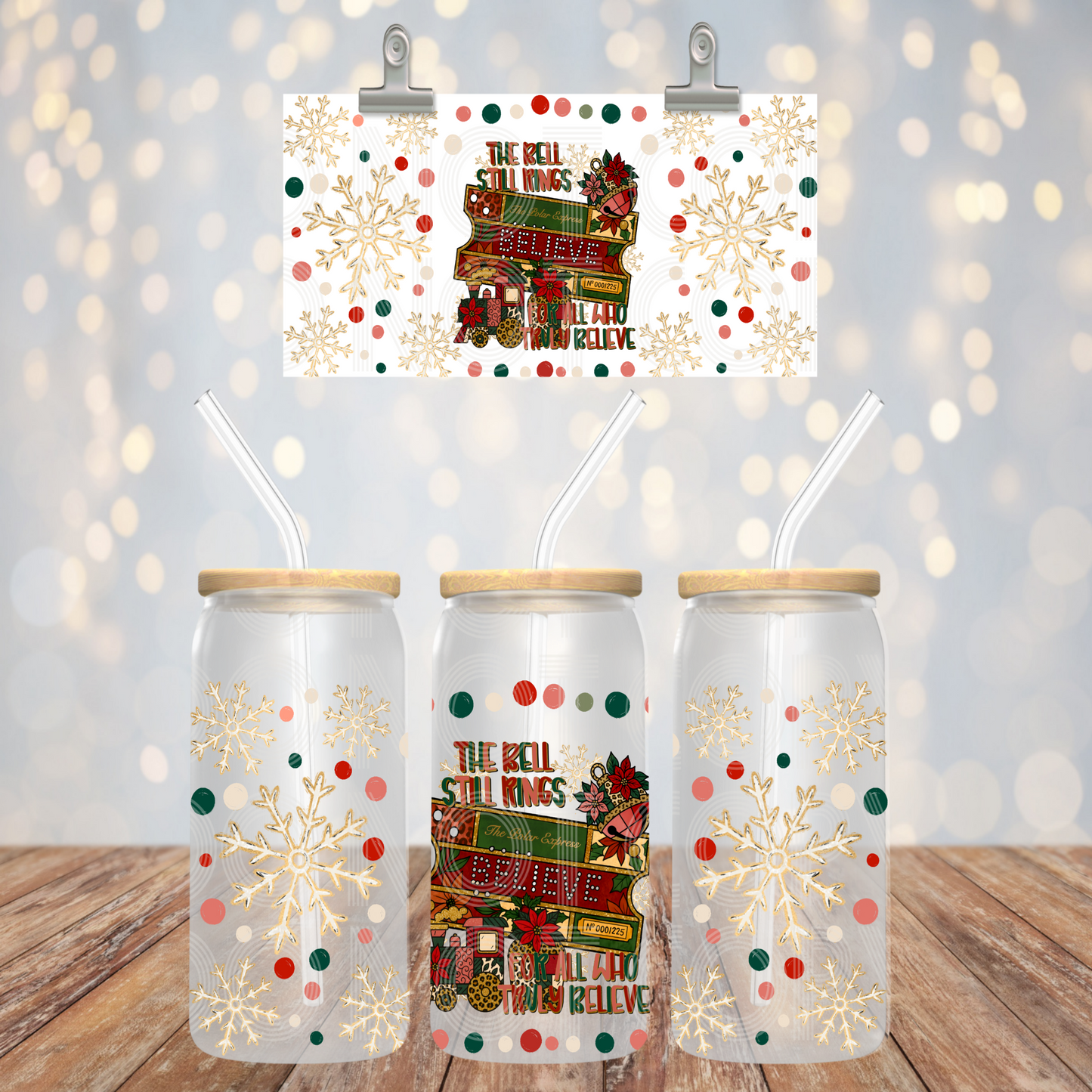 The Bell Still Rings For All Who Truly Believe UV DTF Libbey Transfer | Trendy Christmas Libbey Wrap | Ready to Transfer | High Quality | Waterproof UV Transfer