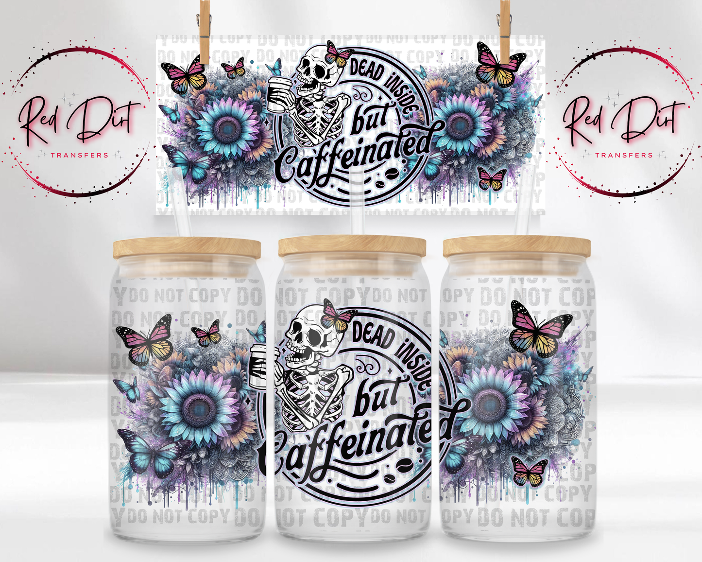 Dead Inside But Caffeinated UV DTF Libbey Transfer | Trendy Snarky Libbey Wrap | Ready to Transfer | High Quality | Waterproof UV Transfer