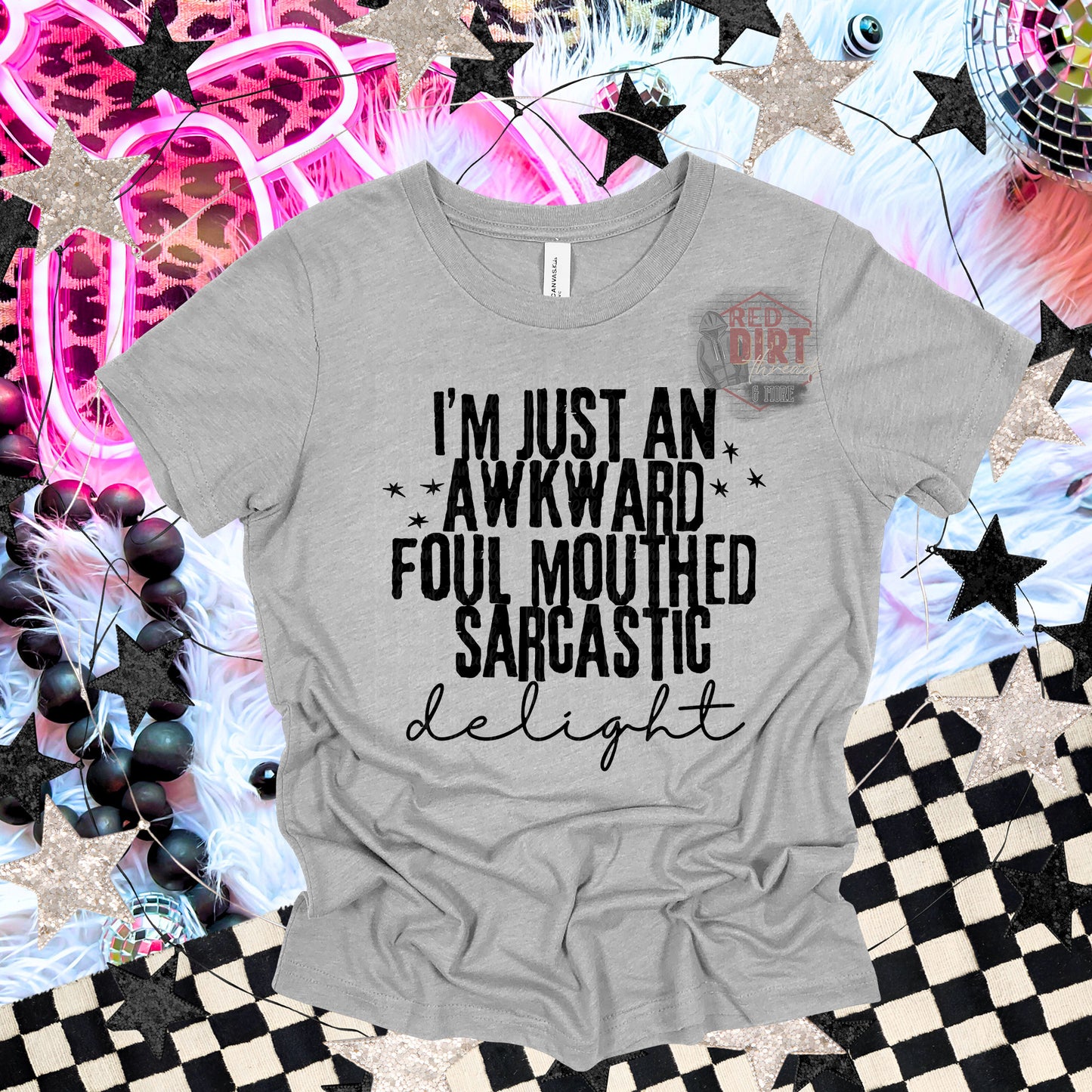 I'm Just An Awkward Foul Mouthed Sarcastic Delight T-Shirt | Trendy Snarky Shirt | Fast Shipping | Super Soft Shirts for Men/Women/Kid's
