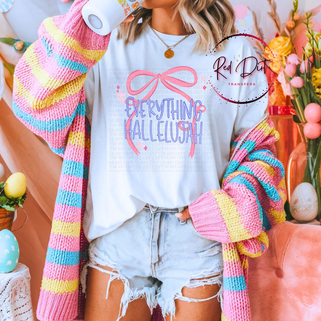 Everything Hallelujah DTF Transfer, Christian Bow Transfer, Faith Based Shirt Design, Coquette Christian Print, Ready to Press Transfer