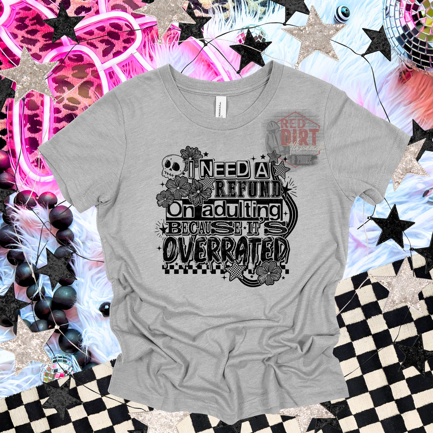 I Need a Refund on Adulting Because it's Overrated DTF Transfer | Trendy DTF Transfer | High Quality Image Transfers | Ready to Press | Fast Shipping