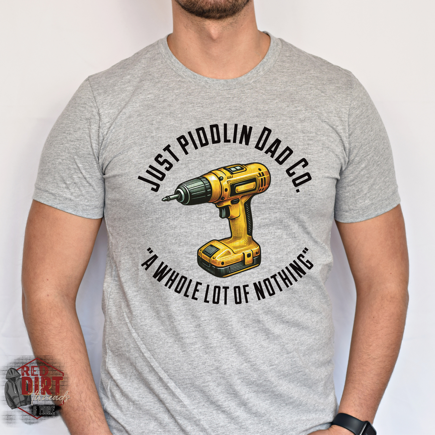 Just Piddlin' Dad Co. DTF Transfer | Trendy Dad DTF Transfer | Ready to Press | High Quality DTF Transfers | Fast Shipping