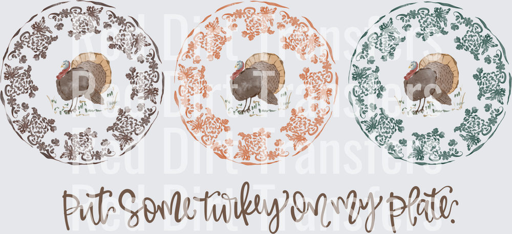 Put Some Turkey On My Plate Floral Plate Trio DTF Transfer