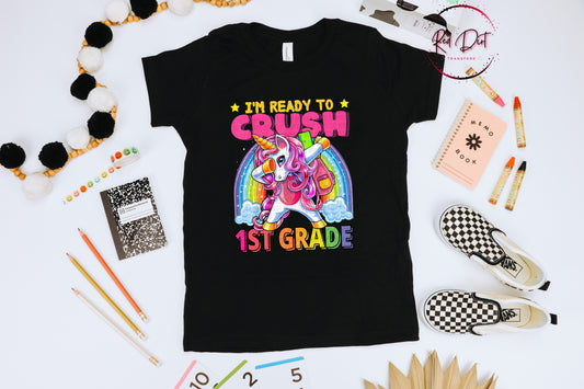 I'm Ready To Crush 1st Grade T-Shirt | Trendy School Shirt | Fast Shipping | Super Soft Shirts for Men/Women/Kid's