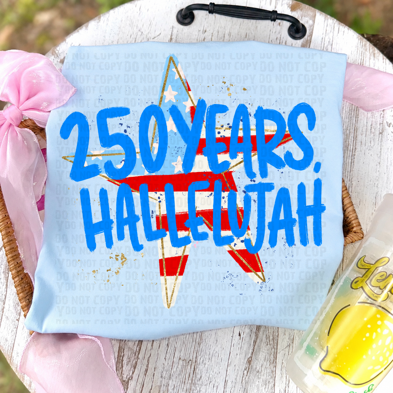 250 Years Hallelujah DTF Transfer, Patriotic DTF Transfer, America 250 Shirt Transfer, Fourth of July Transfer, USA Star Transfer, Independence Day Heat Transfer