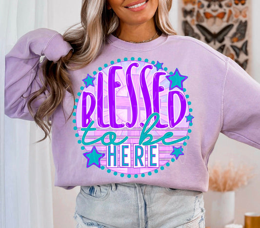 Blessed To Be Here DTF Transfer | Trendy Awareness DTF Transfer | High Quality Image Transfers | Ready to Press | Instant Peel
