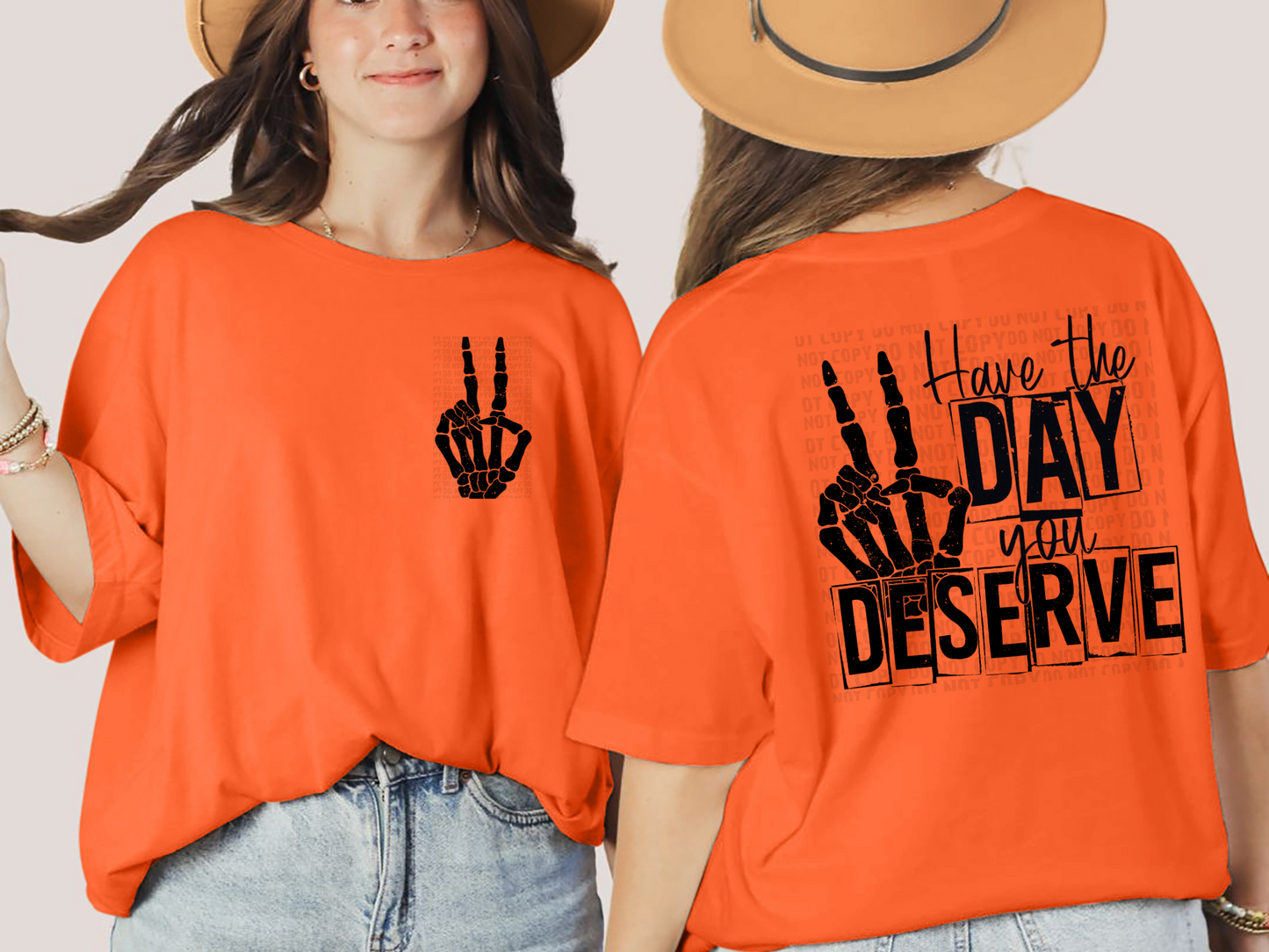 Have The Day You Deserve T-Shirt | Uplifting/Mental Health Shirt | Fast Shipping | Super Soft Shirts for Men/Women