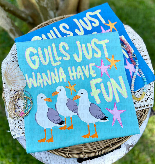 Gulls Just Wanna Have Fun DTF Transfer, Beach Seagull Heat Transfer, Summer Vacation Shirt Transfer, Coastal Bird DTF Design, Funny Beach Graphic