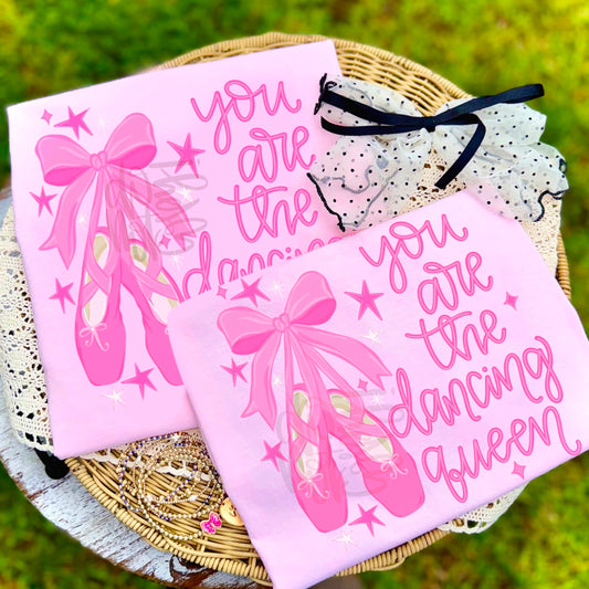 You Are the Dancing Queen DTF Transfer, Ballet Shoes Transfer, Dance Mom Shirt Design, Ballerina Transfer, Dance Shirt DIY