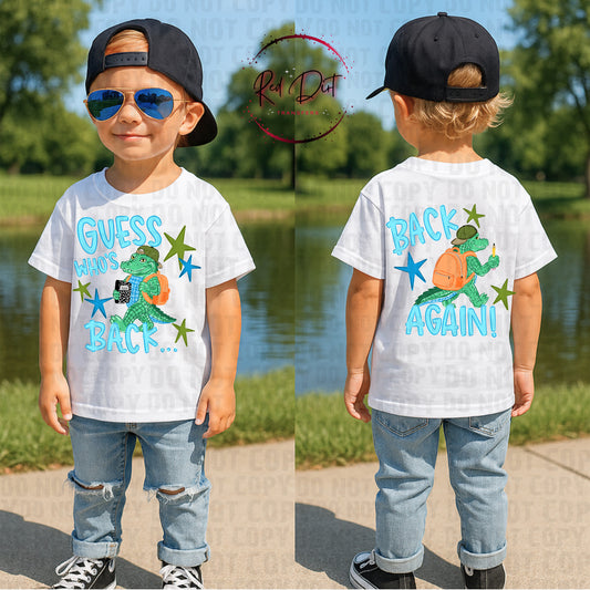 Guess Who's Back DTF Transfer, Blue Alligator Back To School Transfer, School Crocodile Heat Transfer, First Day Of School Shirt Transfer, Kids DTF Design (Copy) (Copy)