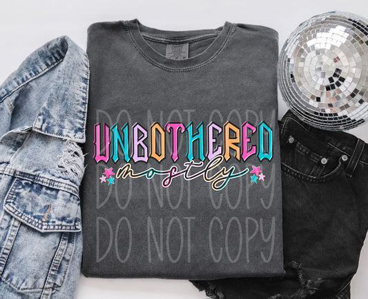 Unbothered Mostly DTF Transfer Ready to Press | Trendy Retro DTF Design | Colorful Sarcastic Transfer | Red Dirt Transfers