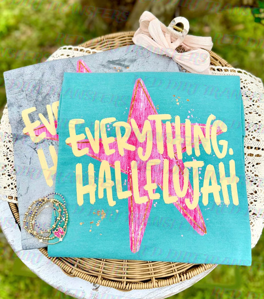 Everything Hallelujah Shirt, Christian Graphic Tee, Faith Based Bella Canvas Shirt, Trendy Religious Tee, Girly Christian Apparel