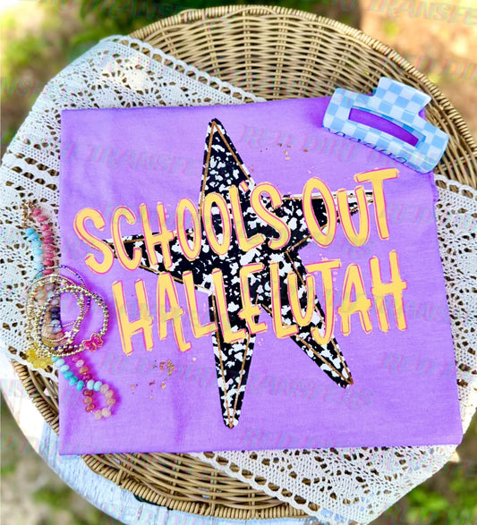 School’s Out Hallelujah DTF Transfer | Teacher Summer Shirt Transfer | End of School Graphic Tee Design | Last Day of School Tee