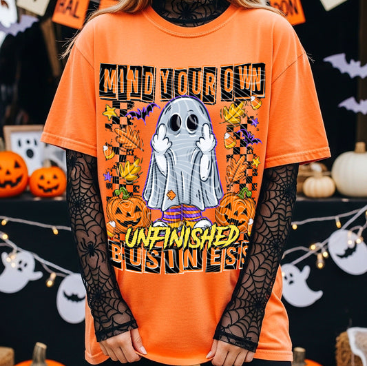 Mind Your Own Unfinished Business T-Shirt | Trendy Halloween Shirt | Fast Shipping | Super Soft Shirts for Men/Women/Kid's