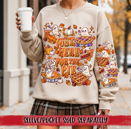 Just Here For The Pie DTF Transfer | Trendy Thanksgiving DTF Transfer | High Quality Image Transfers | Ready to Press | Instant Peel