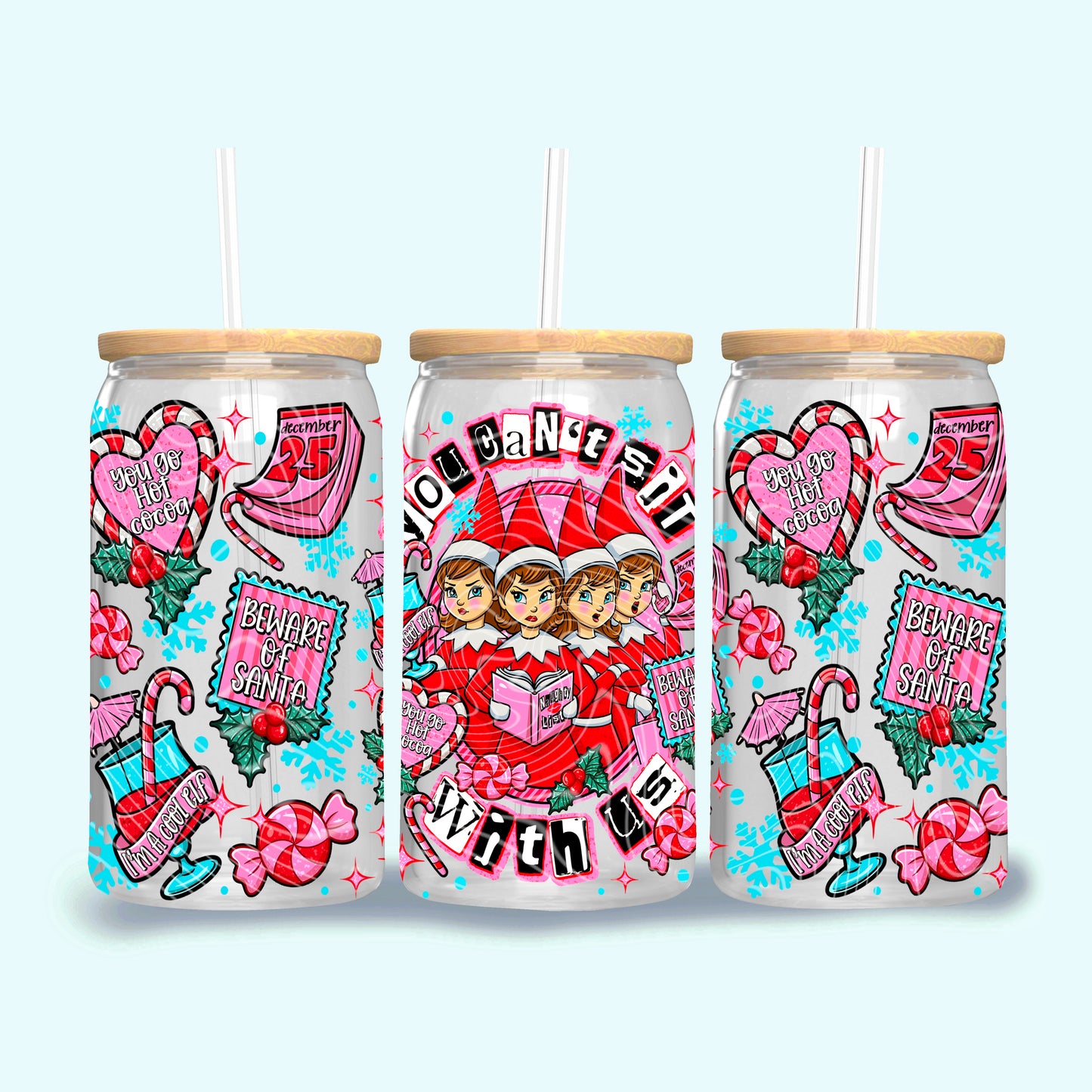 You Can't Sit with Us UV DTF Libbey Transfer | Trendy Christmas Libbey Wrap | Ready to Transfer | High Quality | Waterproof UV Transfer