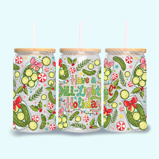 Have a Dill-lightful Holiday UV DTF Libbey Transfer | Trendy Christmas Libbey Wrap | Ready to Transfer | High Quality | Waterproof UV Transfer
