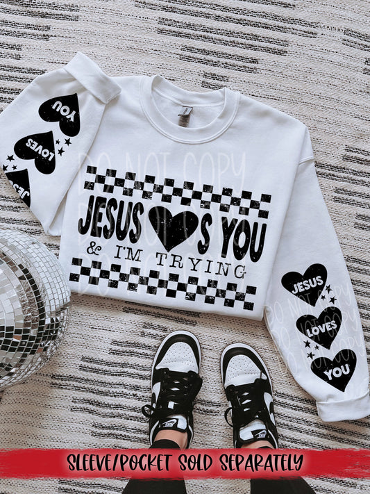 Jesus Loves You & I'm Trying DTF Transfer| Trendy Christian DTF Transfer | High Quality Image Transfers | Ready to Press | Fast Shipping