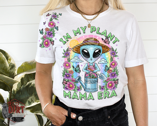 In My Plant Mama Era DTF Transfer | Trendy Alien DTF Transfer | Ready to Press | High Quality DTF Transfers | Fast Shipping