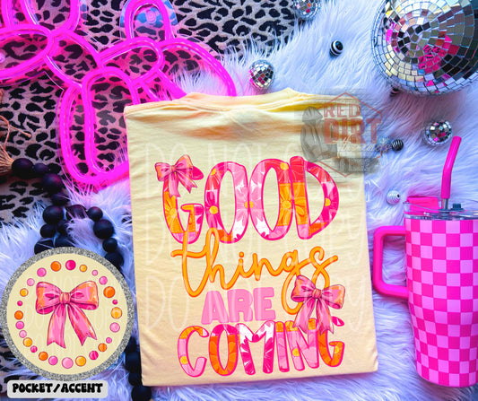 Good Things Are Coming DTF Transfer | Trendy Summer DTF Transfer | High Quality Image Transfers | Ready to Press | Fast Shipping