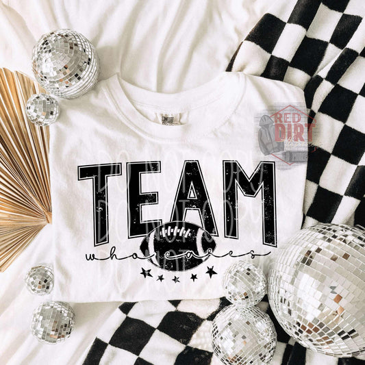 Team Who Cares T-Shirt | Trendy Football Shirt | Fast Shipping | Super Soft Shirts for Men/Women/Kid's | Bella Canvas