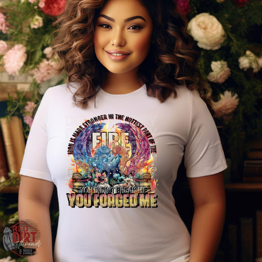You Didn't Break Me You Forged Me DTF Transfer | Trendy Bookish DTF Transfer | Ready to Press | High Quality DTF Transfers | Fast Shipping