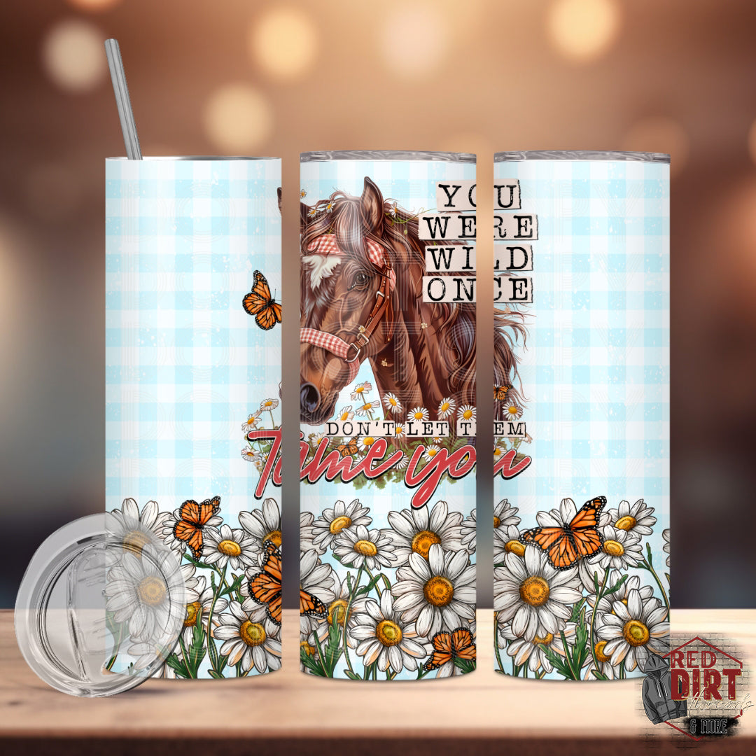 You Were Wild Once Insulated Tumbler with Plastic Lid and Sealed Reusable Straw | Trendy Farm Animals Cup | Hot/Cold Tumbler