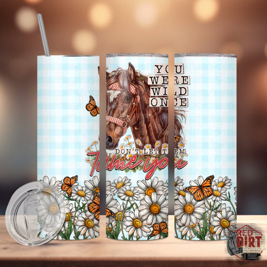 You Were Wild Once Insulated Tumbler with Plastic Lid and Sealed Reusable Straw | Trendy Farm Animals Cup | Hot/Cold Tumbler