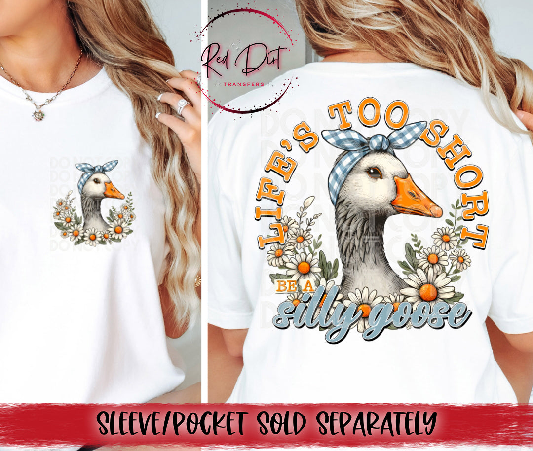 Life's Too Short Be a Silly Goose DTF Transfer | Trendy Farm Animals DTF Transfer | Ready to Press | High Quality DTF Transfers | Fast Shipping