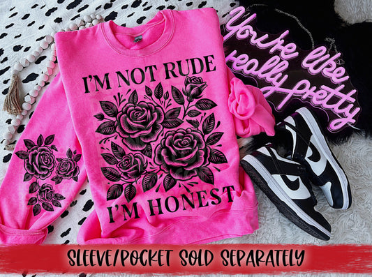 I'm Not Rude, I'm Honest DTF Transfer | Trendy Snarky DTF Transfer | High Quality Image Transfers | Ready to Press | Fast Shipping