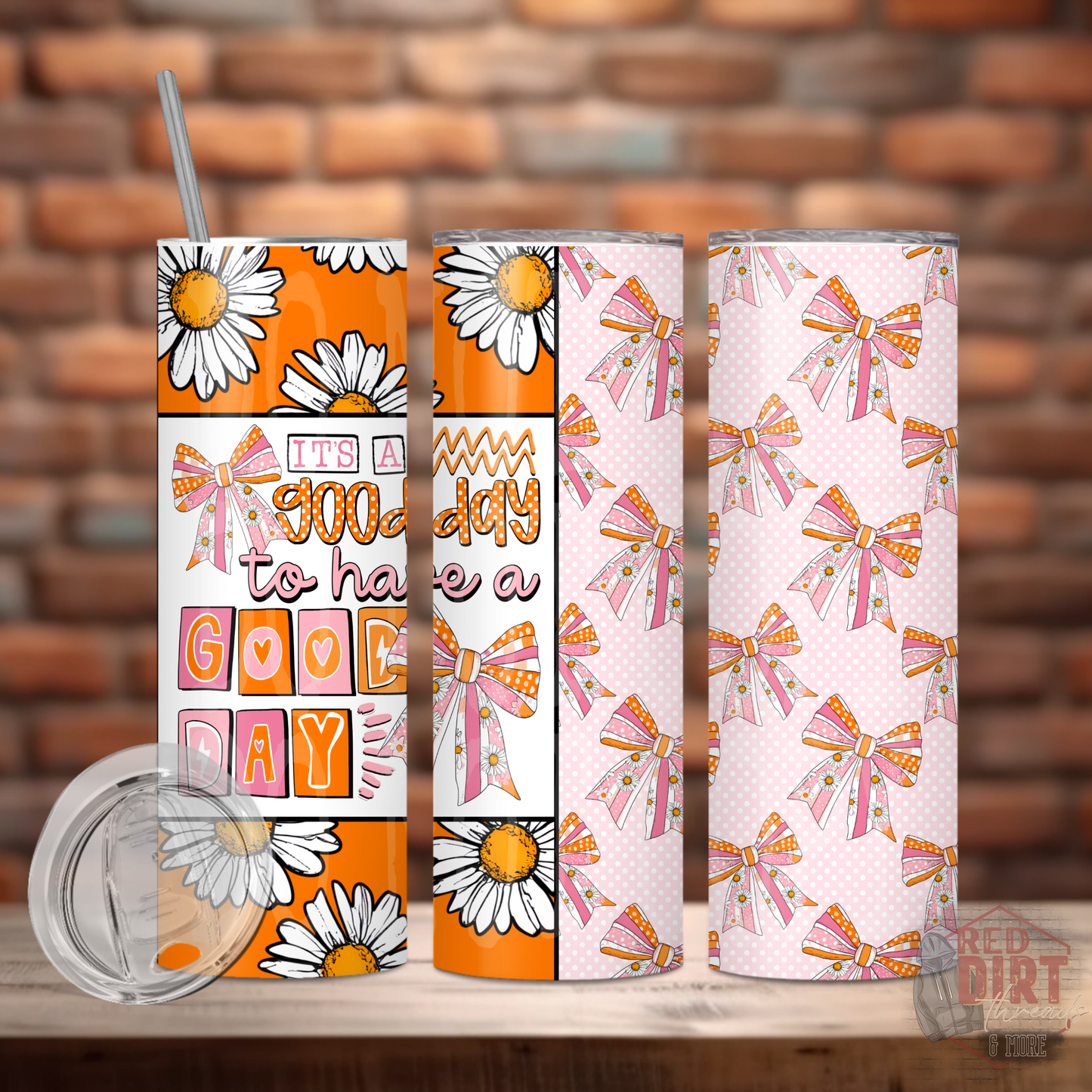 It's A Good Day To Have A Good Day Insulated Tumbler with Plastic Lid and Sealed Reusable Straw | Trendy Summer Cup | Hot/Cold Tumbler